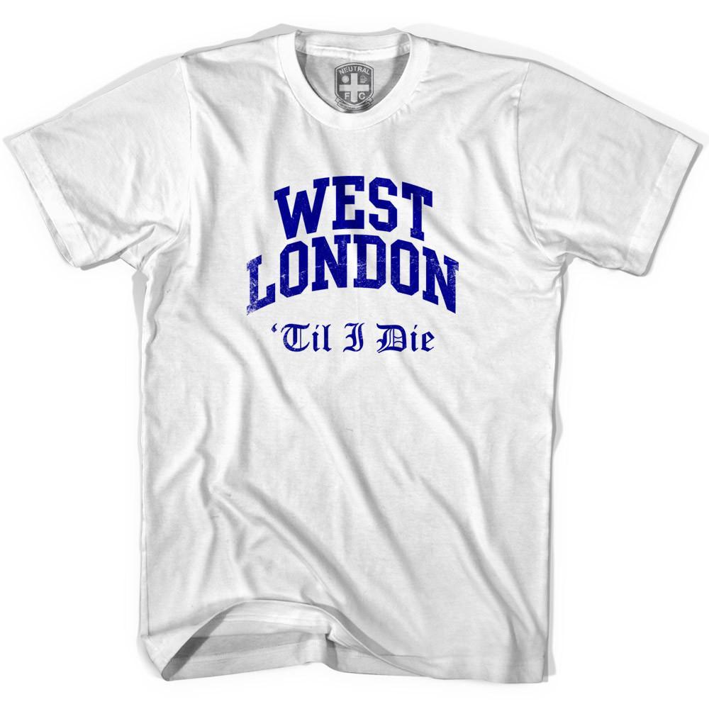West London Til I Die T-shirt-Adult product image 1