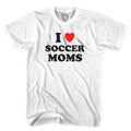 I Love Soccer Moms T-shirt-Adult product image 1