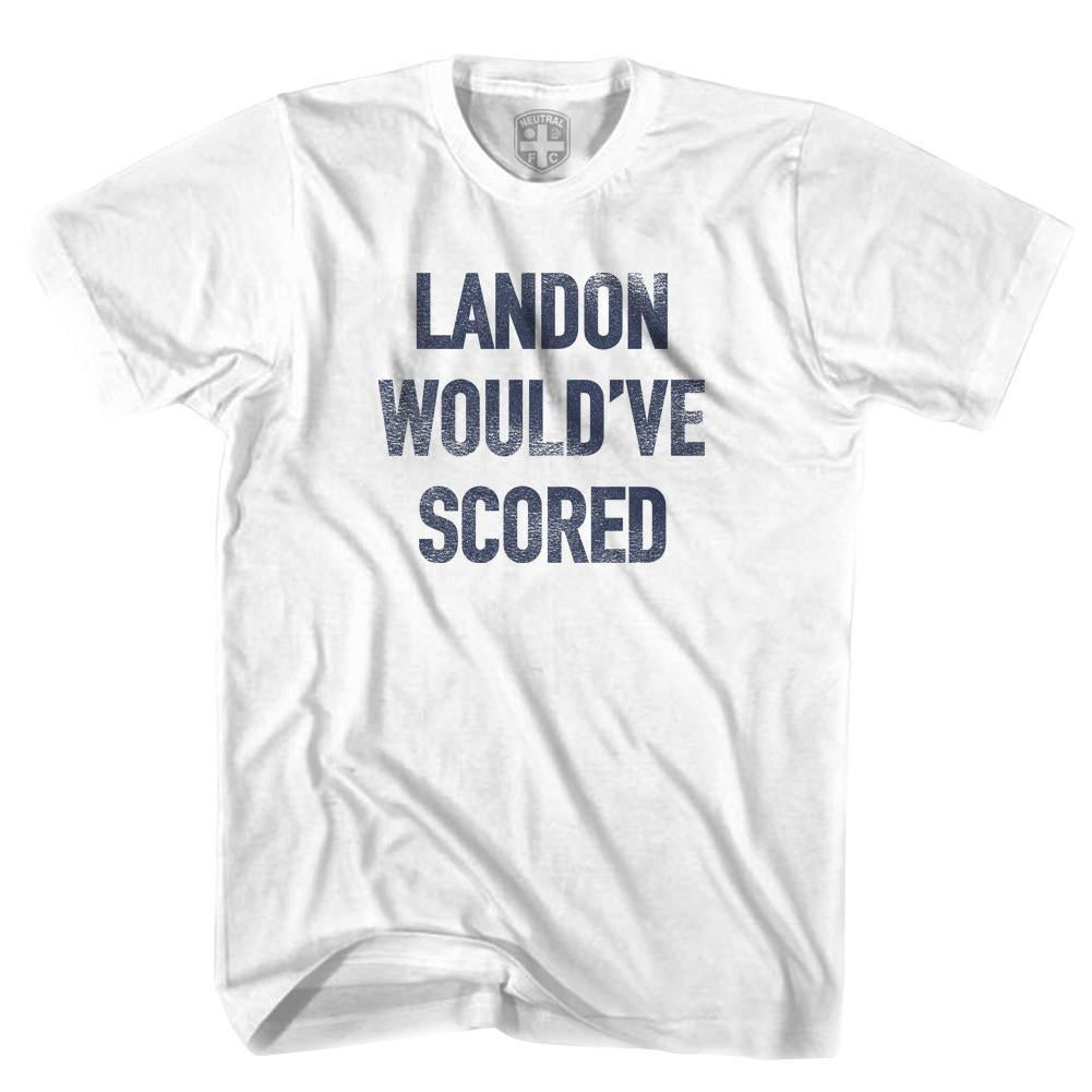 Landon Would've Scored Soccer T-shirt-Adult product image 1